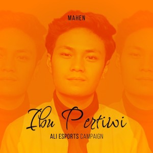 Album Ibu Pertiwi (ALI ESPORTS Campaign) from Mahen