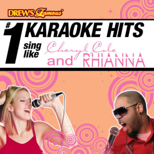 Karaoke的專輯Drew's Famous # 1 Karaoke Hits: Sing like Cheryl Cole & Rihanna