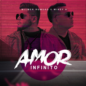 Album Amor Infinito from Wilmer Romero