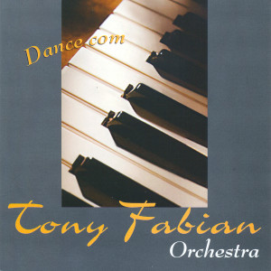 Album Dance Com Tony Fabian Orchestra from Tony Fabian Orchestra