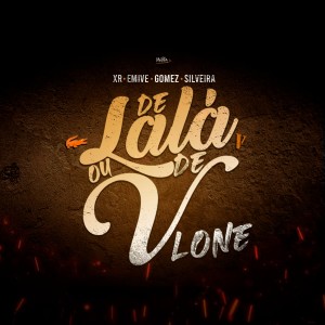 ดาวน์โหลดและฟังเพลง De Lala Ou De Vlone (2021|Explicit) พร้อมเนื้อเพลงจาก Xr