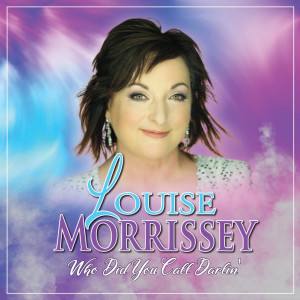 Listen to Who Did You Call Darlin' song with lyrics from Louise Morrissey