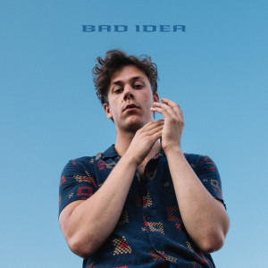 ดาวน์โหลดและฟังเพลง Bad Idea พร้อมเนื้อเพลงจาก Lukas Claude