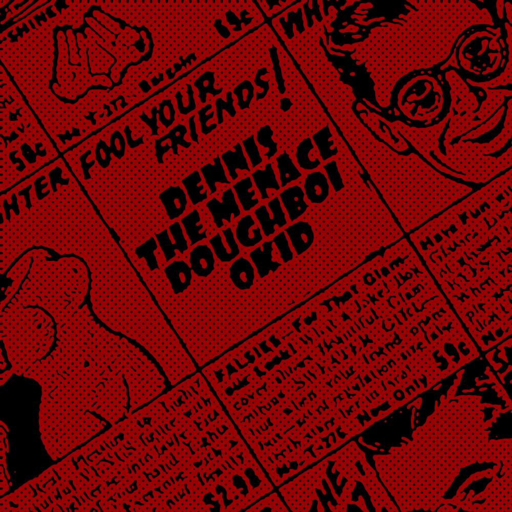 Dennis The Menace (feat. Okid) (Explicit)