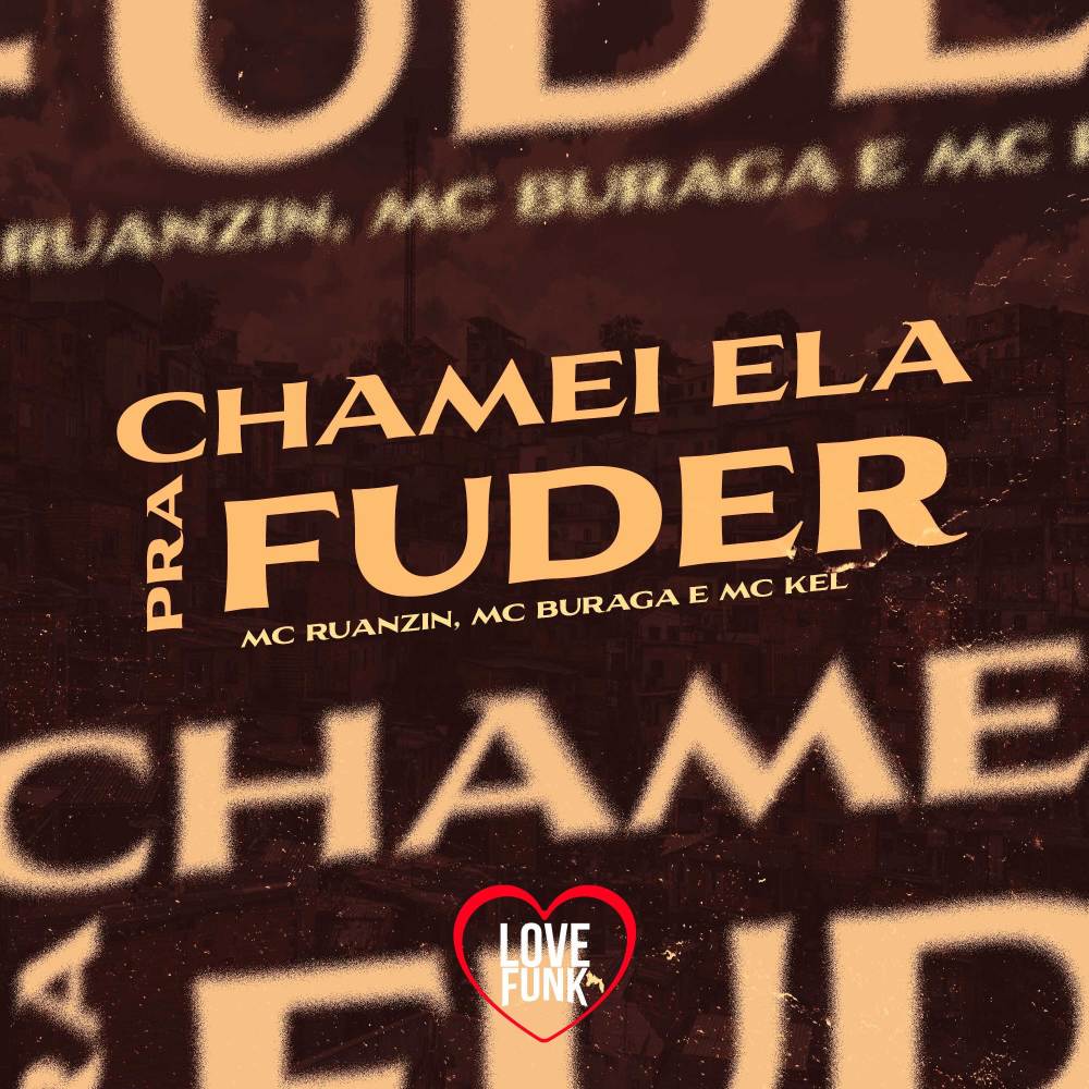 Chamei Ela pra Fuder