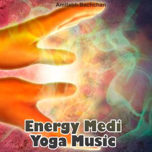 Dengarkan lagu Energy Medi Yoga Music nyanyian Amitabh Bachchan dengan lirik
