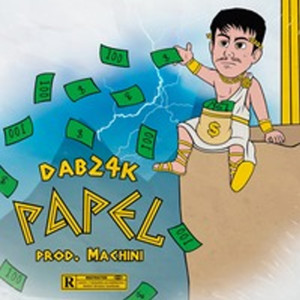 收听DAB24K的Papel (Explicit)歌词歌曲