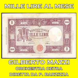 Mille Lire Al Mese dari Gilberto Mazzi