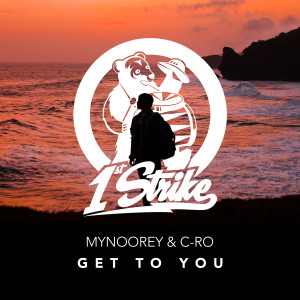 ดาวน์โหลดและฟังเพลง Get To You พร้อมเนื้อเพลงจาก Mynoorey