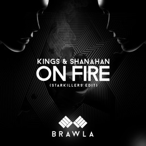 收聽Kings的On Fire (Starkillers Edit)歌詞歌曲