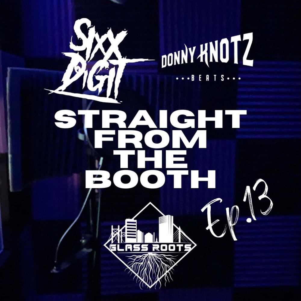 Straight From the Booth Ep. 13 (Explicit)