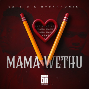 收听Exte C的Mama Wethu歌词歌曲