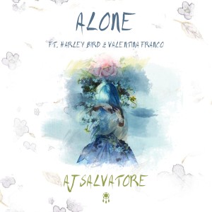 收聽AJ Salvatore的Alone (feat. Harley Bird & Valentina Franco)歌詞歌曲