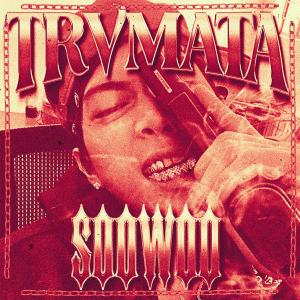 收聽Trvmata的SOOWOO (Explicit)歌詞歌曲