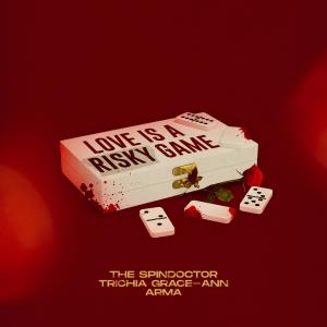 Listen to Love Is a Risky Game (Explicit) song with lyrics from The Spindoctor