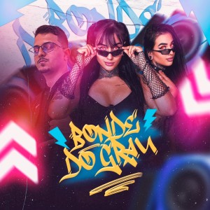 Dengarkan BONDE DO GRAU (Explicit) lagu dari Mc Gibizinha dengan lirik