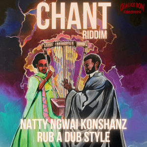 Album Rub a Dub Style (Chant Riddim) from Natty Ngwai Konshanz