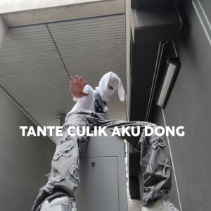 Dariz RMX的專輯Tante Culik aku Dong