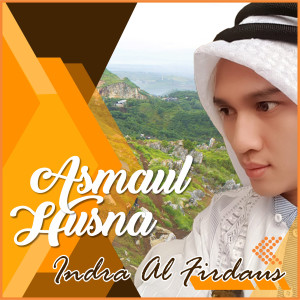 Asmaul Husna dari Indra Al Firdaus