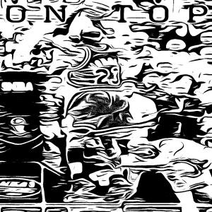 Listen to On Top(feat. Dre Beeze) song with lyrics from Desciple