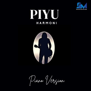 收聽Piyu的Harmoni (Piano Version)歌詞歌曲