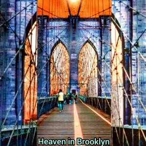 ดาวน์โหลดและฟังเพลง Heaven in Brooklyn พร้อมเนื้อเพลงจาก Leeky