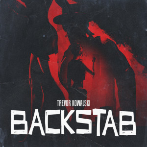 Album Backstab from Trevor Kowalski