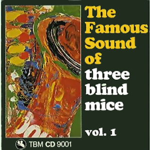 อัลบัม Famous Sound of Three Blind Mice ศิลปิน 