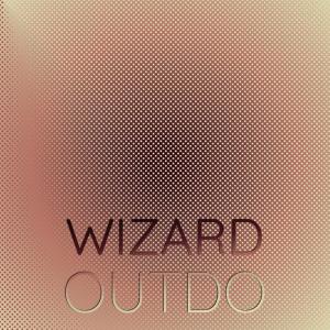 Various Artists的專輯Wizard Outdo