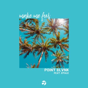 Point Blvnk的專輯Make Me Feel