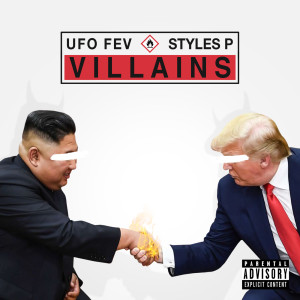 Listen to Villains (Explicit) song with lyrics from UFO FEV