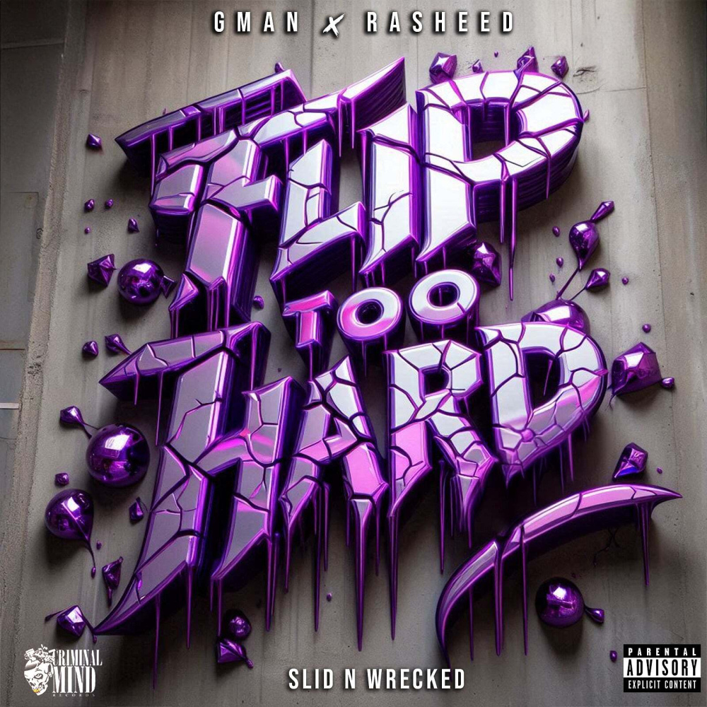 Flip Too Hard (Slid n Wrecked) (Explicit)