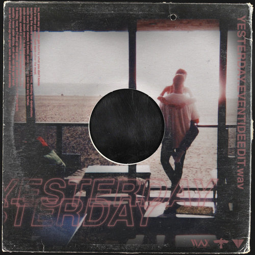 Yesterday (Eventide Remix|Explicit)