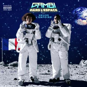 ดาวน์โหลดและฟังเพลง Dans l'espace (feat. Heuss l'Enfoiré) (Explicit) พร้อมเนื้อเพลงจาก Gambi