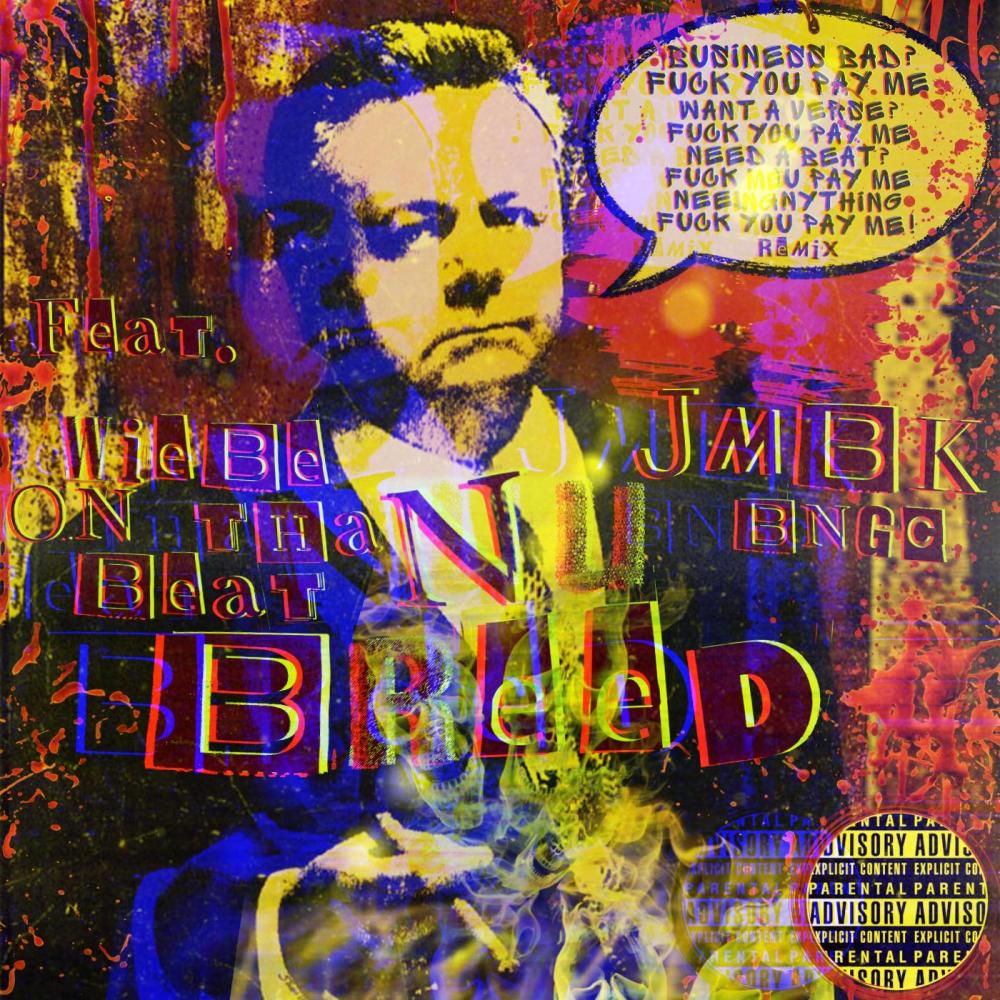 **** You Pay Me (feat. Wiebe On Tha Beat & JMBK) (Remix|Explicit)