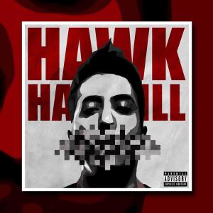 Hawk的專輯Hawkill (Explicit)