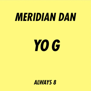 อัลบัม Yo G (Explicit) ศิลปิน Meridian Dan