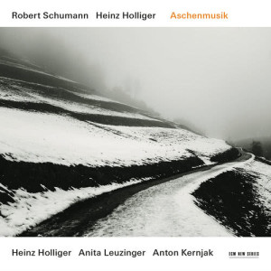 Anita Leuzinger的專輯Robert Schumann / Heinz Holliger: Aschenmusik
