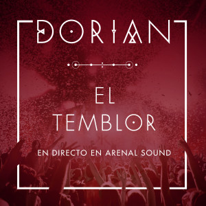 อัลบัม El Temblor (En Directo en Arenal Sound) ศิลปิน Dorian