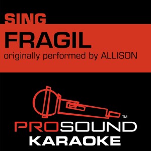 Fragil (Originally Performed by Allison) [Instrumental Version]
