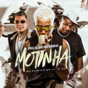 Album Pra Subir na Minha Motinha (Explicit) from 