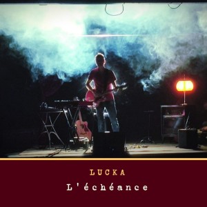 Album L'échéance from Lucka