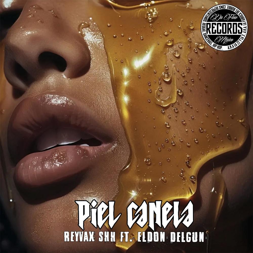 Piel Canela (Explicit)