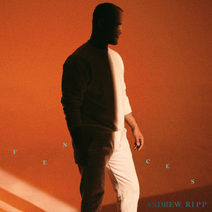 Listen to Fences song with lyrics from Andrew Ripp