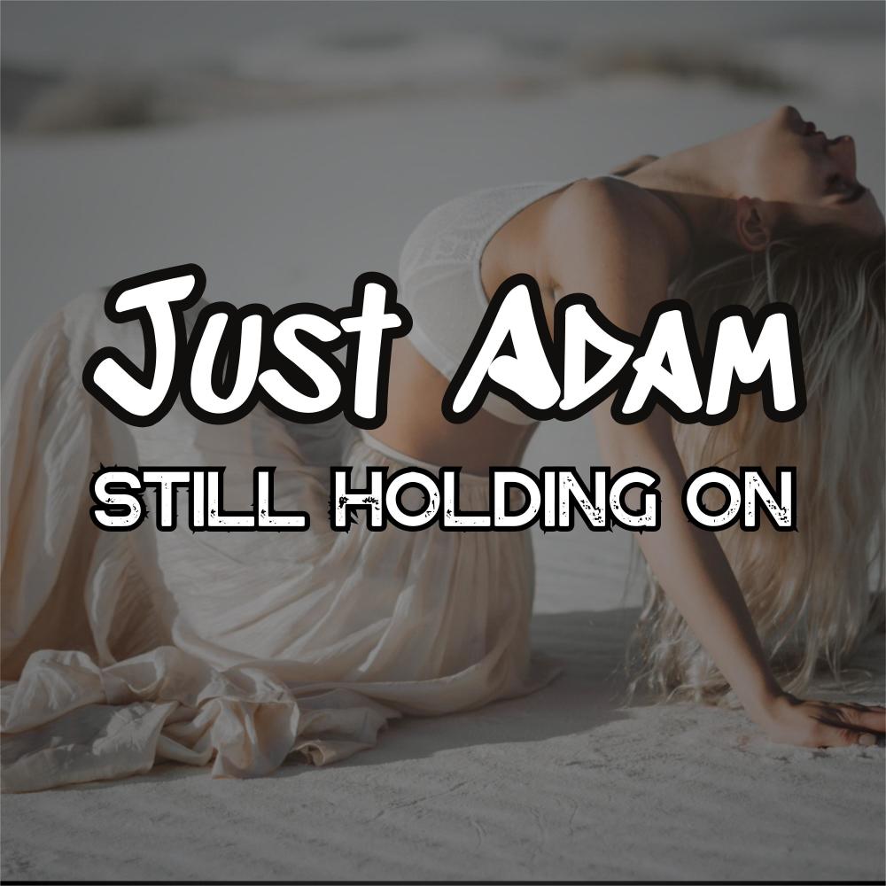 Still Holding On