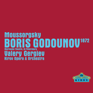 Kirov Orchestra, St Petersburg的專輯Moussorgsky: Boris Godounov (1872 Version)