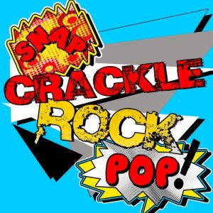 Viva La Rock的專輯Snap Crackle Pop Rock (Explicit)