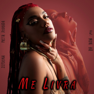 ดาวน์โหลดและฟังเพลง Me Livra พร้อมเนื้อเพลงจาก Zeferina