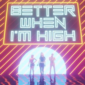 Listen to Better When I'm High (Instrumental) song with lyrics from StreamBeats Originals