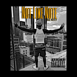 ดาวน์โหลดและฟังเพลง Not Like Note (Explicit) พร้อมเนื้อเพลงจาก Bge Notey